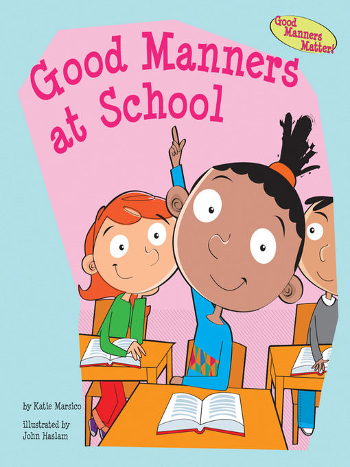 Title details for Good Manners at School by Katie Marsico - Available